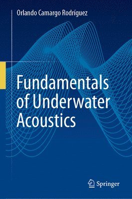 Fundamentals of Underwater Acoustics 1