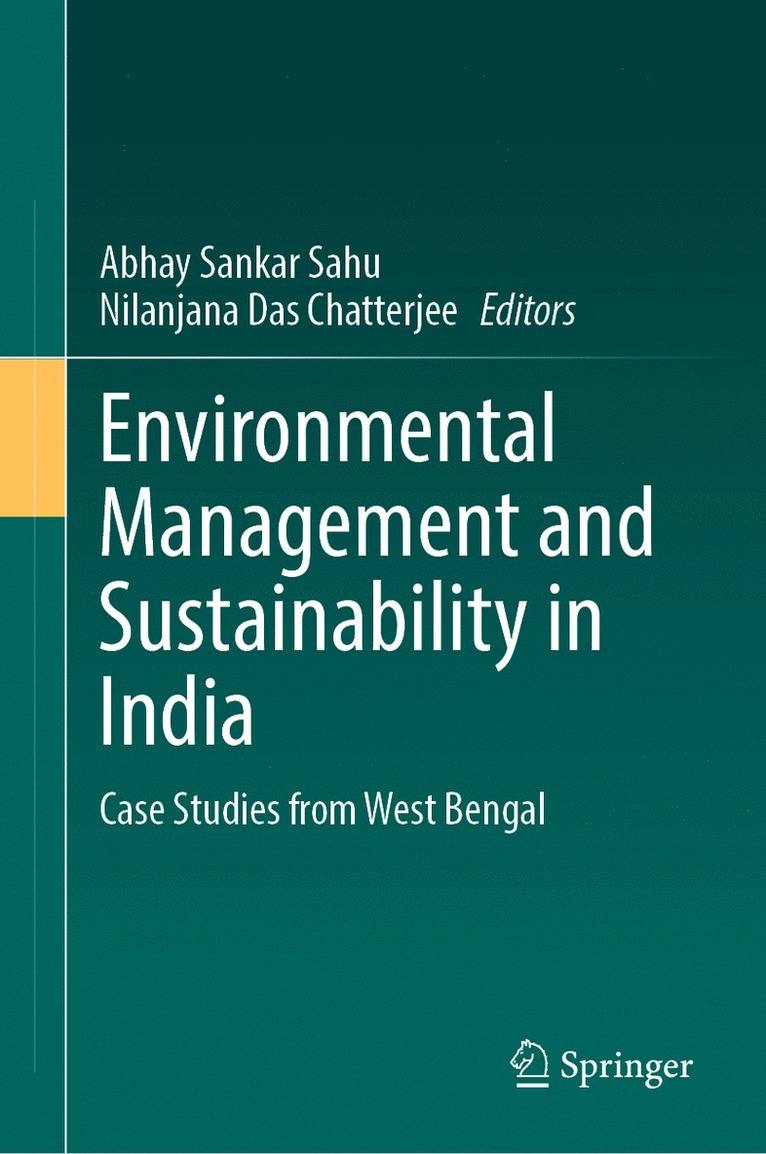 Abhay Sankar Sahu, Nilanjana Das Chatterjee - Environmental Management and Sustainability in India, Inbunden