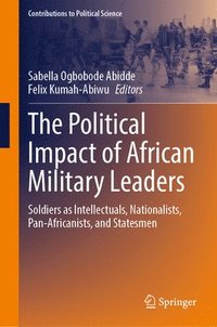 bokomslag The Political Impact of African Military Leaders