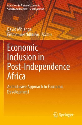 bokomslag Economic Inclusion in Post-Independence Africa