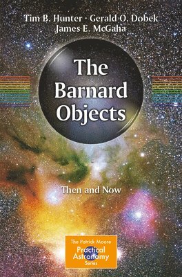 The Barnard Objects: Then and Now 1