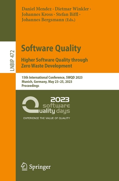 Daniel Mendez, Dietmar Winkler, Johannes Kross, Stefan Biffl, Johannes Bergsmann - Software Quality: Higher Software Quality through Zero Waste Development, Häftad