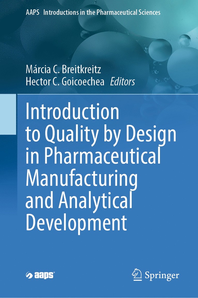 Introduction to Quality by Design in Pharmaceutical Manufacturing and Analytical Development 1