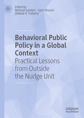 Behavioral Public Policy in a Global Context 1