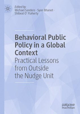 Behavioral Public Policy in a Global Context 1