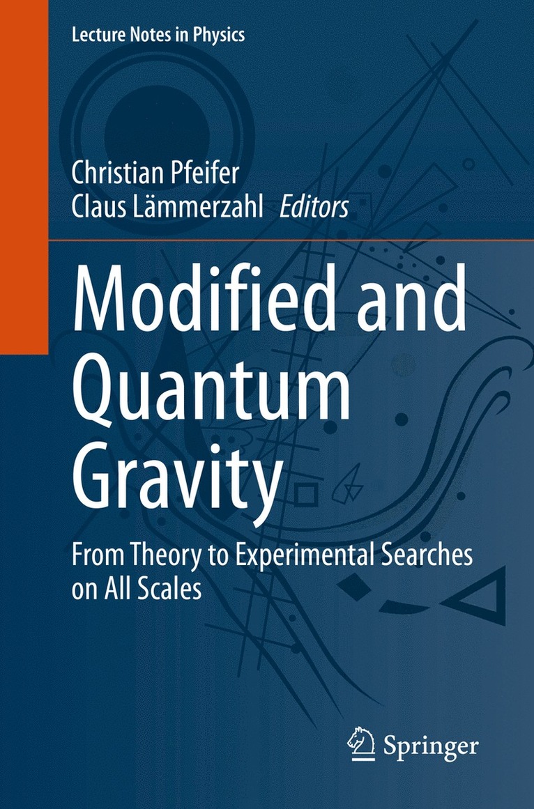 Christian Pfeifer, Claus Lämmerzahl, Claus Lammerzahl - Modified and Quantum Gravity, Häftad