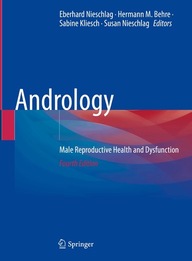 Eberhard Nieschlag, Hermann M. Behre, Sabine Kliesch, Susan Nieschlag - Andrology, Inbunden