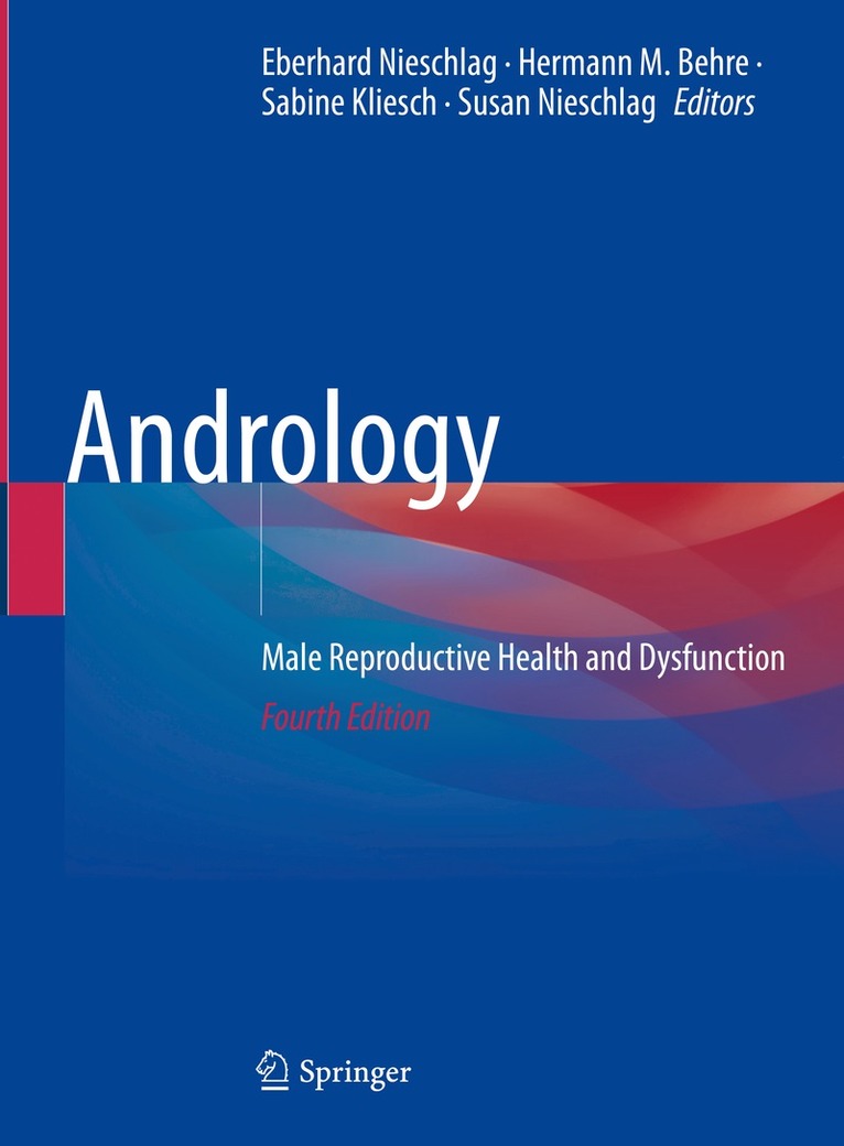 Eberhard Nieschlag, Hermann M. Behre, Sabine Kliesch, Susan Nieschlag - Andrology, Inbunden