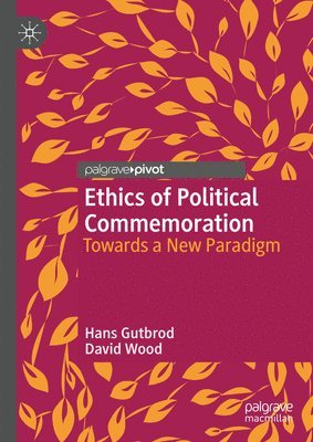 Ethics of Political Commemoration 1