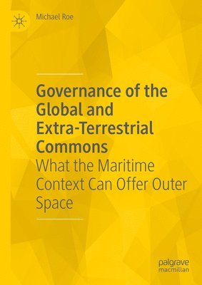 bokomslag Governance of the Global and Extra-Terrestrial Commons