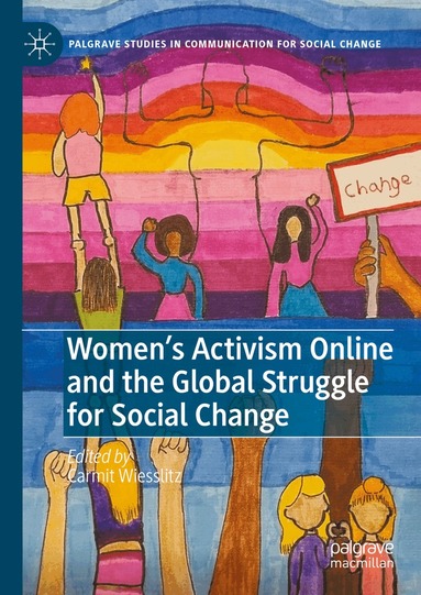 Carmit Wiesslitz - Women’s Activism Online and the Global Struggle for Social Change, Inbunden