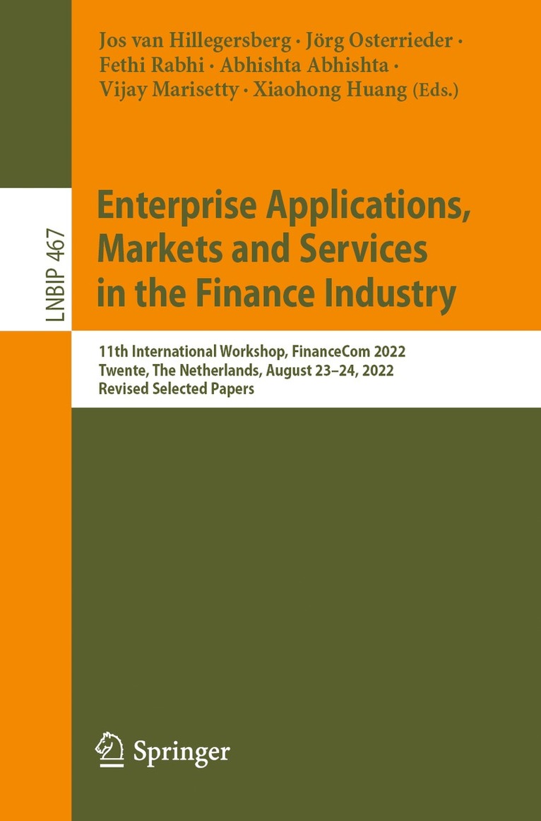 Jos van Hillegersberg, Jörg Osterrieder, Fethi Rabhi, Abhishta Abhishta, Vijay Marisetty, Xiaohong Huang, Jorg Osterrieder, Jos Van Hillegersberg, Jos van Hillegersberg - Enterprise Applications, Markets and Services in the Finance Industry, Häftad