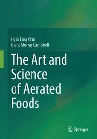 bokomslag The Art and Science of Aerated Foods
