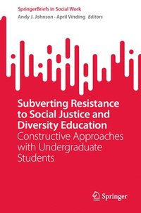 bokomslag Subverting Resistance to Social Justice and Diversity Education