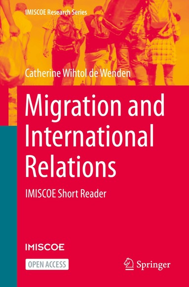 Catherine Wihtol de Wenden - Migration and International Relations, Häftad