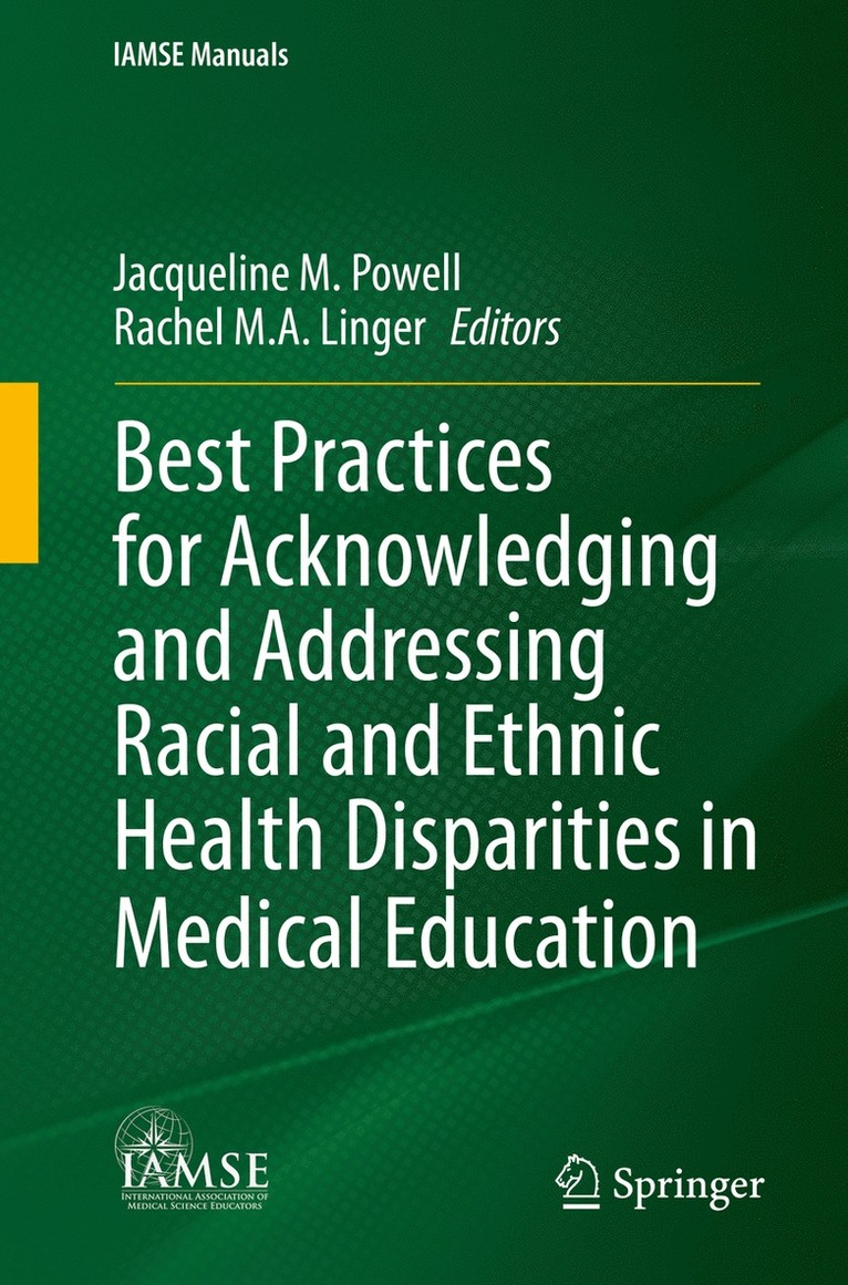 Jacqueline M. Powell, Rachel M.A. Linger, Rachel M. a. Linger, Rachel M. A. Linger - Best Practices for Acknowledging and Addressing Racial and Ethnic Health Disparities in Medical Education, Häftad