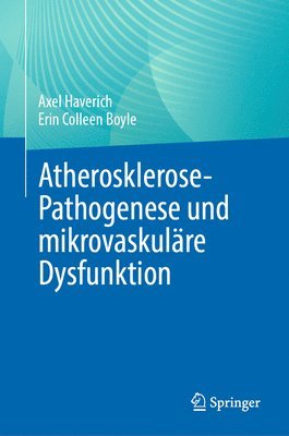 bokomslag Atherosklerose-Pathogenese und mikrovaskulre Dysfunktion