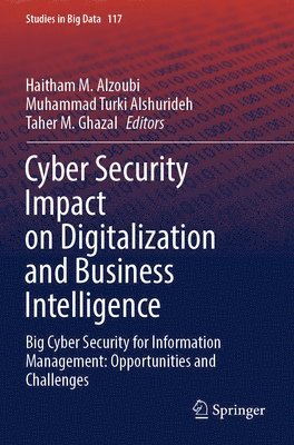 bokomslag Cyber Security Impact on Digitalization and Business Intelligence