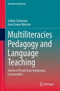 bokomslag Multiliteracies Pedagogy and Language Teaching
