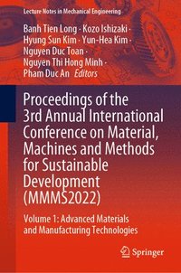 bokomslag Proceedings of the 3rd Annual International Conference on Material, Machines and Methods for Sustainable Development (MMMS2022)