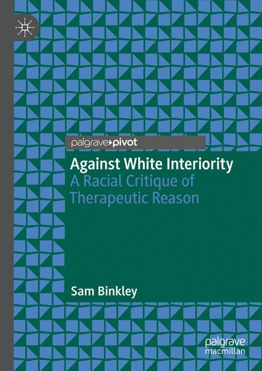 bokomslag Against White Interiority