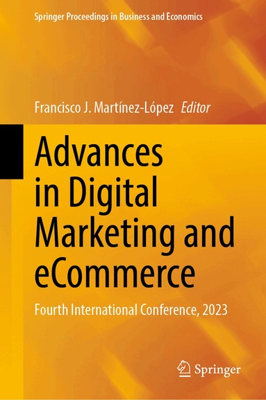 Francisco J. Martínez-López - Advances in Digital Marketing and eCommerce, Inbunden