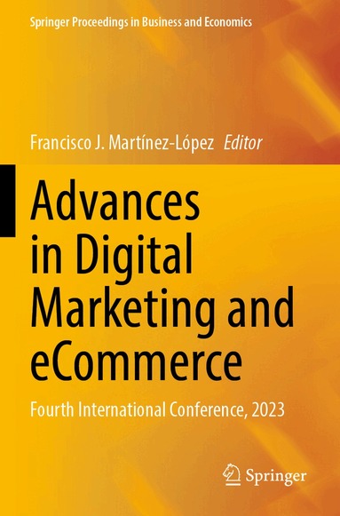 Francisco J. Martínez-López - Advances in Digital Marketing and eCommerce, Häftad