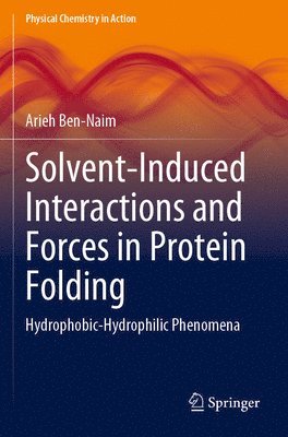 bokomslag Solvent-Induced Interactions and Forces in Protein Folding