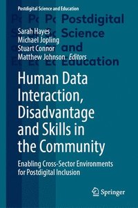bokomslag Human Data Interaction, Disadvantage and Skills in the Community
