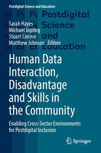 bokomslag Human Data Interaction, Disadvantage and Skills in the Community