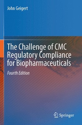bokomslag Challenge of CMC Regulatory Compliance for Biopharmaceuticals