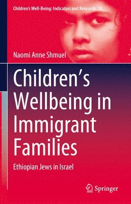 bokomslag Children's Wellbeing in Immigrant Families