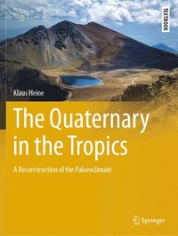 bokomslag Quaternary in the Tropics