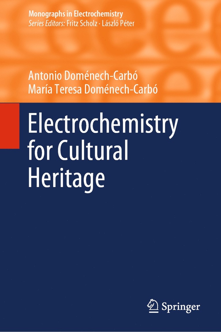 Antonio Doménech-Carbó, María Teresa Doménech-Carbó, Antonio Domenech-Carbo, Maria Teresa Domenech-Carbo - Electrochemistry for Cultural Heritage, Inbunden