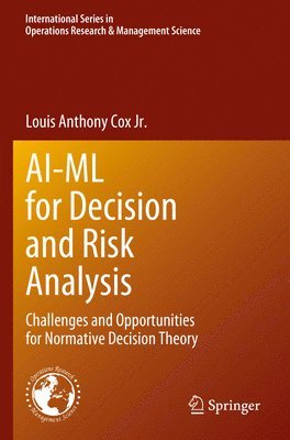Louis Anthony Cox Jr., Louis Anthony Cox Jr - AI-ML for Decision and Risk Analysis, Häftad