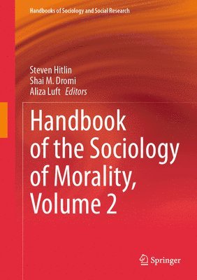 Handbook of the Sociology of Morality, Volume 2 1