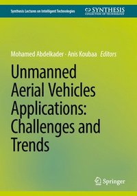 bokomslag Unmanned Aerial Vehicles Applications: Challenges and Trends
