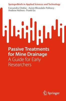 Passive Treatments for Mine Drainage 1