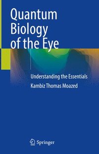 bokomslag Quantum Biology of the Eye