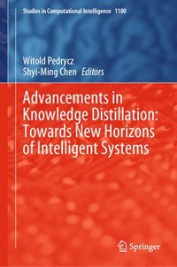 bokomslag Advancements in Knowledge Distillation: Towards New Horizons of Intelligent Systems