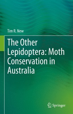 The Other Lepidoptera: Moth Conservation in Australia 1