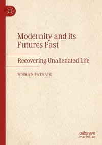 bokomslag Modernity and its Futures Past