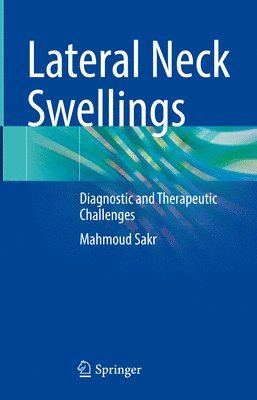 Mahmoud Sakr - Lateral Neck Swellings, Inbunden