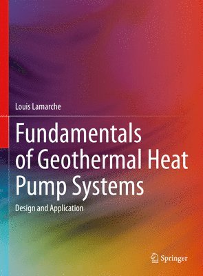 bokomslag Fundamentals of Geothermal Heat Pump Systems