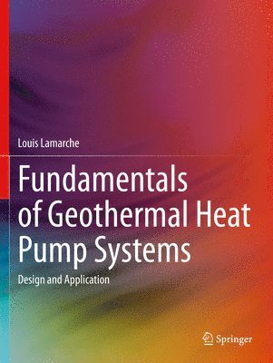 bokomslag Fundamentals of Geothermal Heat Pump Systems