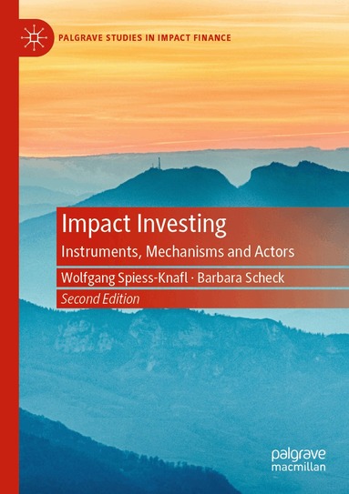 Wolfgang Spiess-Knafl, Barbara Scheck - Impact Investing, Häftad