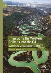bokomslag Integrating the Western Balkans into the EU