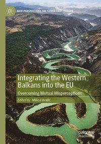 bokomslag Integrating the Western Balkans into the EU