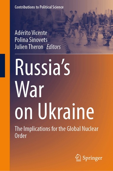 Adérito Vicente, Polina Sinovets, Julien Theron - Russia’s War on Ukraine, Inbunden