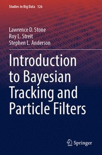 bokomslag Introduction to Bayesian Tracking and Particle Filters